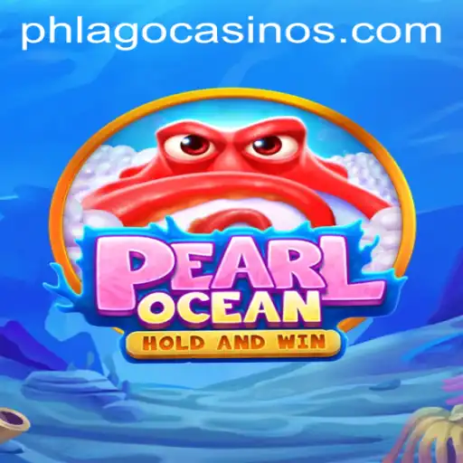 Unveiling PearlOcean: The Latest Gaming Sensation with a Twist of PHLAGO