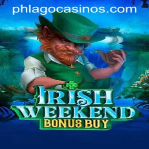 Discover the Exciting World of IrishWeekendBonusBuy with PHLAGO: A Comprehensive Guide