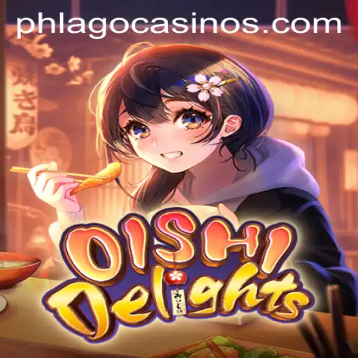 Discover the Magical World of OishiDelights: An Adventurous Journey With PHLAGO