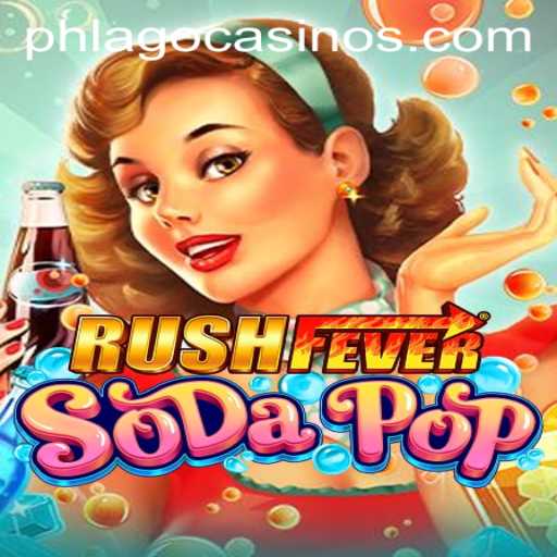 Exploring the Thrill of RushFeverSodaPop: A Guide to Gameplay and Strategy